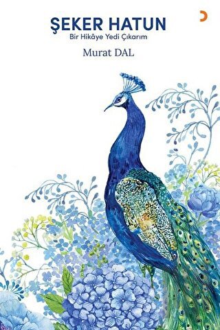 Şeker Hatun-Bir Hikaye Yedi Çıkarım