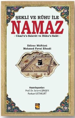 Şekli ve Ruhu İle Namaz | Kitap Ambarı