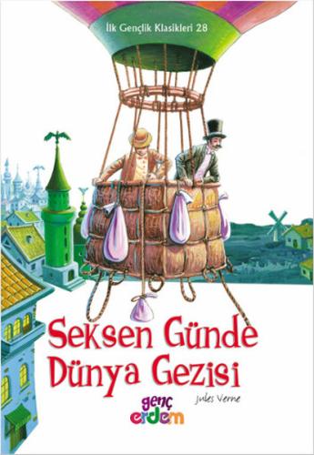 Seksen Günde Dünya Gezisi - İlk Gençlik Klasikleri 28