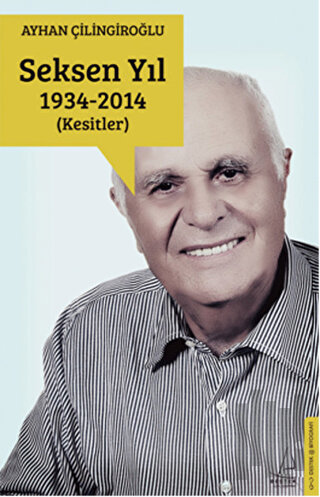Seksen Yıl 1934 - 2014 (Kesitler)
