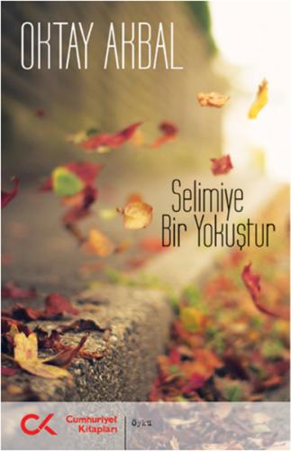 Selimiye Bir Yokuştur | Kitap Ambarı
