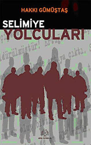 Selimiye Yolcuları | Kitap Ambarı