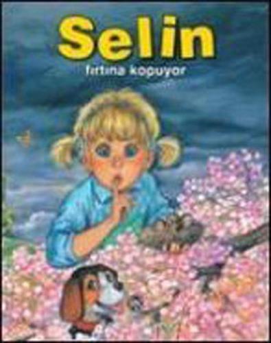 Selin Fırtına Kopuyor (Ciltli)
