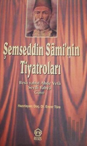 Şemseddin Sami’nin Tiyatroları