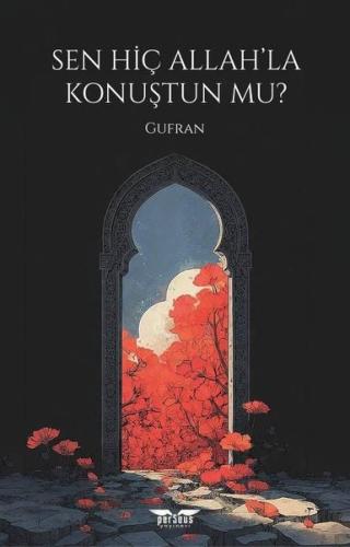 Sen Hiç Allah'la Konuştun mu? | Kitap Ambarı