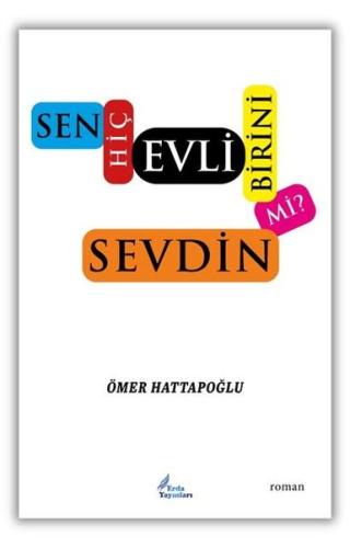Sen Hiç Evli Birini Sevdin mi?