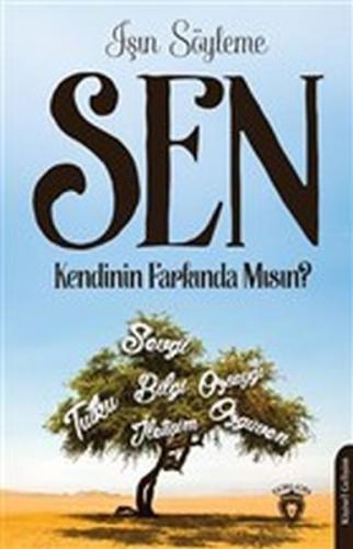 Sen Kendinin Farkında mısın?