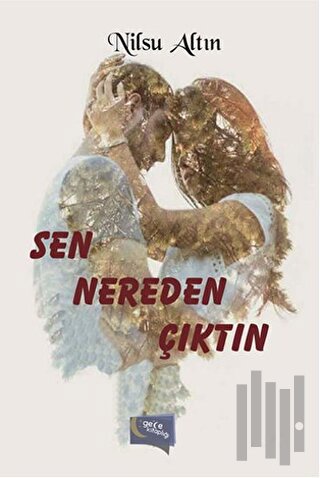 Sen Nereden Çıktın