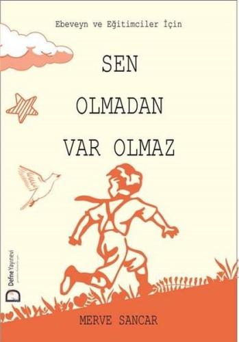 Sen Olmadan Var Olmaz - Ebeveyn ve Eğitimciler için