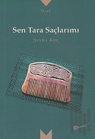 Sen Tara Saçlarımı
