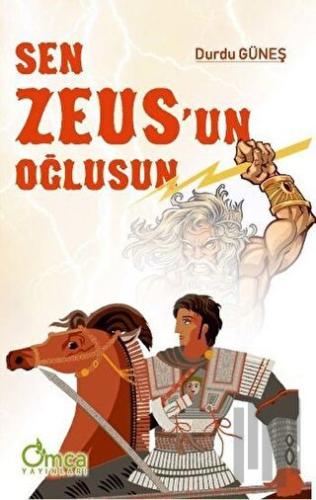 Sen Zeus'un Oğlusun