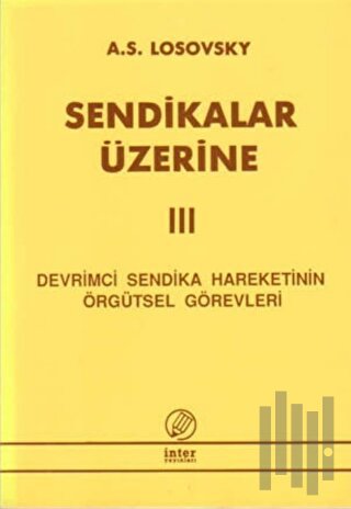 Sendikalar Üzerine 3