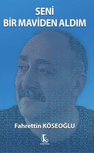 Seni Bir Maviden Aldım