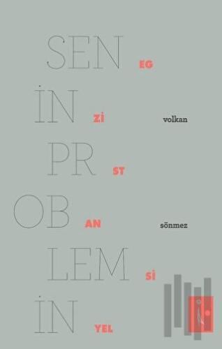 Senin Problemin Egzistansiyel