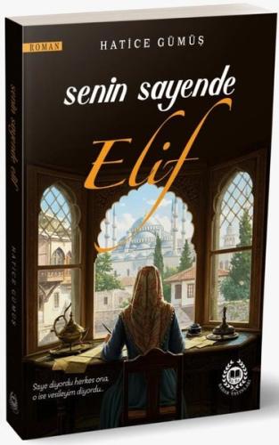 Senin Sayende Elif | Kitap Ambarı