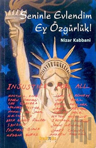 Seninle Evlendim Ey Özgürlük