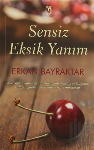 Sensiz Eksik Yanım