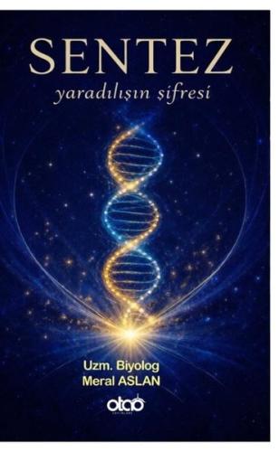 Sentez - Yaradılışın Şifresi | Kitap Ambarı