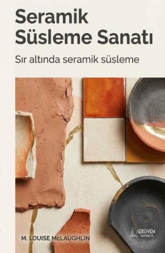 Seramik Süsleme Sanatı - Sır Altında Seramik Süsleme