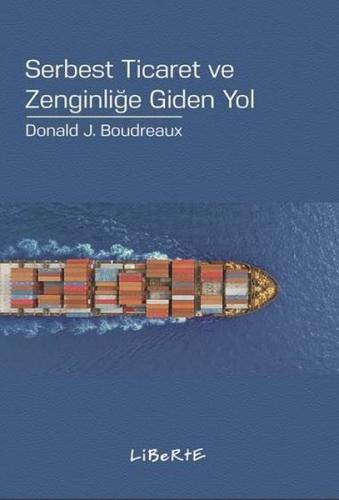 Serbest Ticaret ve Zenginliğe Giden Yol | Kitap Ambarı