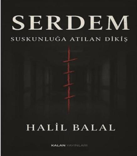 Serdem-Suskunluğa Atılan Dikiş
