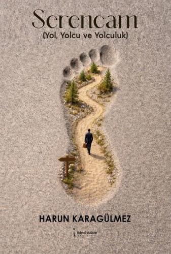 Serencam - Yol Yolcu ve Yolculuk