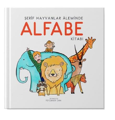 Şerif Hayvanlar Aleminde Alfabe Kitabı-İlk Kitabım (Ciltli)