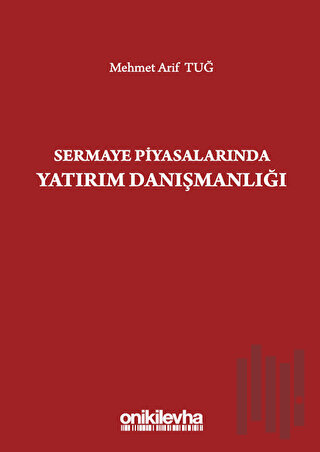 Sermaye Piyasalarında Yatırım Danışmanlığı