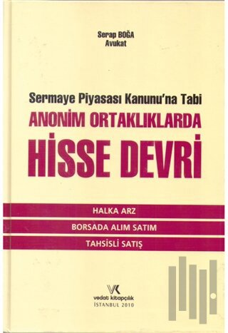 Sermaye Piyasası Kanununa Tabi Ananim Ortaklıklarda Hisse Devri (Ciltli)