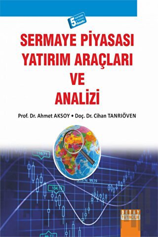Sermaye Piyasası Yatırım Araçları ve Analizi