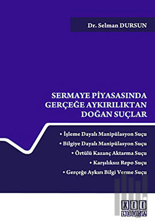 Sermaye Piyasasında Gerçeğe Aykırılıktan Doğan Suçlar