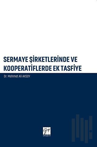 Sermaye Şirketlerinde ve Kooperatiflerde Ek Tasfiye