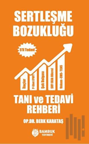Sertleşme Bozukluğu Tanı ve Tedavi Rehberi – 5’li Tedavi