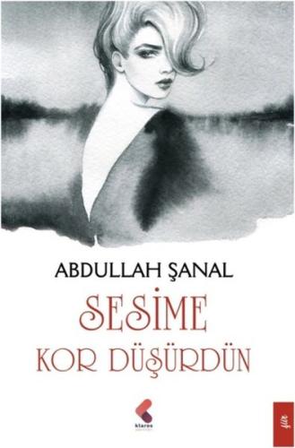 Sesime Kor Düşürdün | Kitap Ambarı