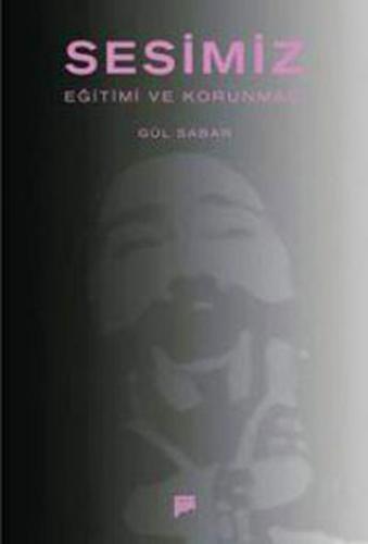 Sesimiz - Eğitimi ve Korunması