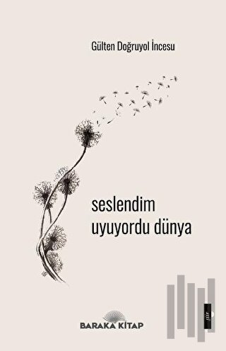 Seslendim Uyuyordu Dünya