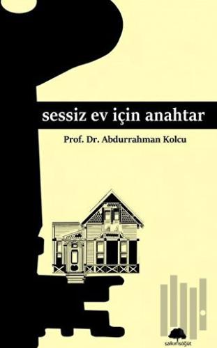 Sessiz Ev İçin Anahtar | Kitap Ambarı
