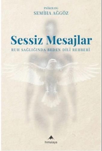 Sessiz Mesajlar - Ruh Sağlığında Beden Dili Rehberi