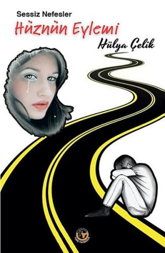 Sessiz Nefesler - Hüznün Eylemi