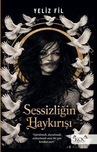 Sessizliğin Haykırışı (Ciltli)