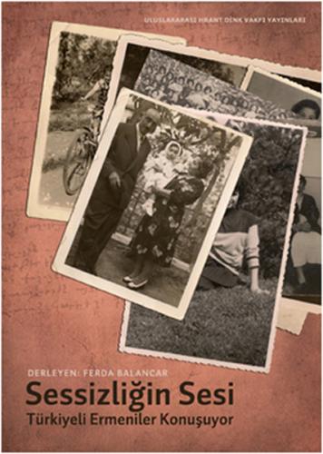 Sessizliğin Sesi 1 - Türkiye Ermenileri Konuşuyor