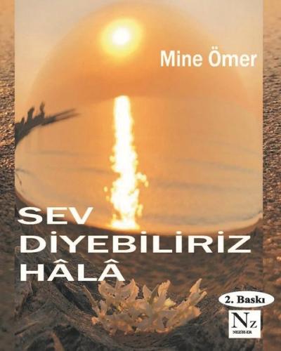 Sev Diyebilriz Hala | Kitap Ambarı