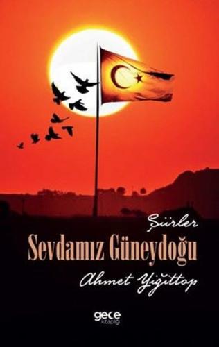 Sevdamız Güneydoğu-Şiirler