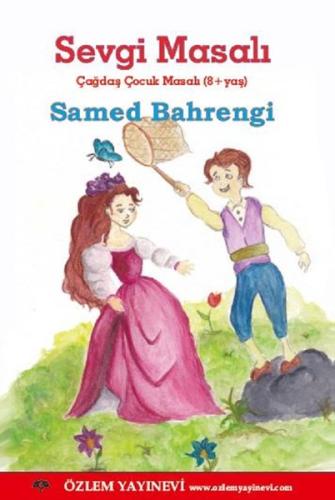 Sevgi Masalı-Çağdaş Çocuk Masalı | Kitap Ambarı