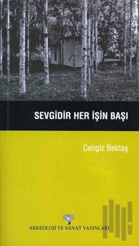Sevgidir Her İşin Başı