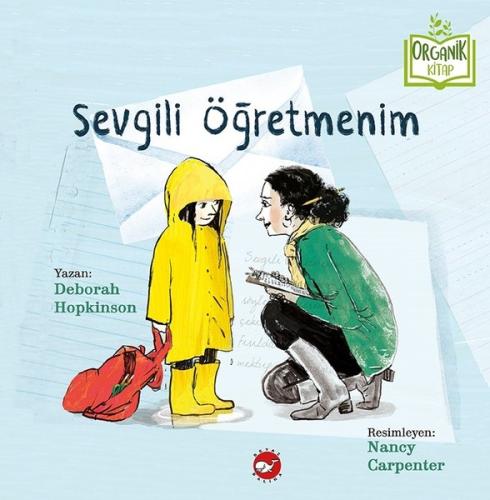 Sevgili Öğretmenim-Organik Kitap (Ciltli)