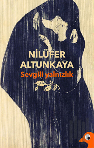 Sevgili Yalnızlık | Kitap Ambarı