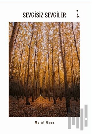 Sevgisiz Sevgiler