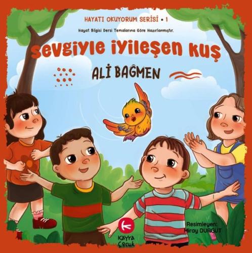 Sevgiyle İyileşen Kuş | Kitap Ambarı