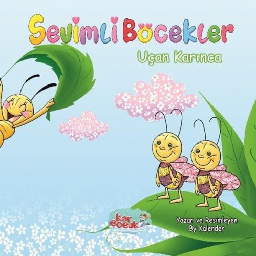 Sevimli Böcekler - Uçan Karınca | Kitap Ambarı